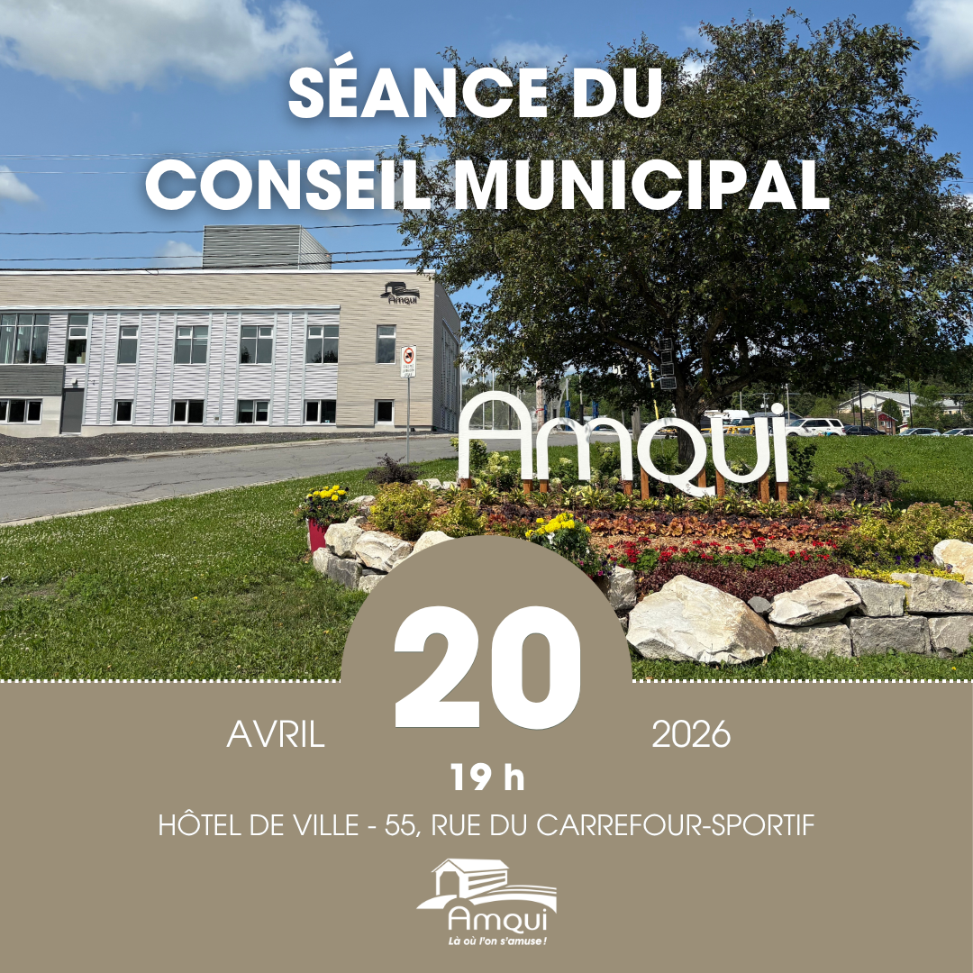 Séance du conseil municipal - Ville d'Amqui