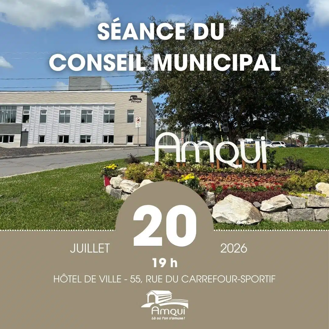 séance du conseil municipal juillet 2026 Ville d'Amqui